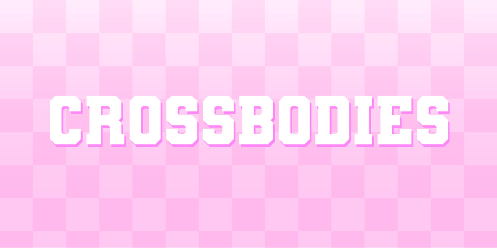 Crossbodies