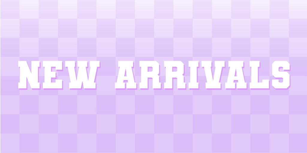 New Arrivals
